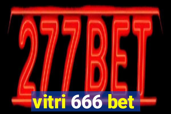 vitri 666 bet